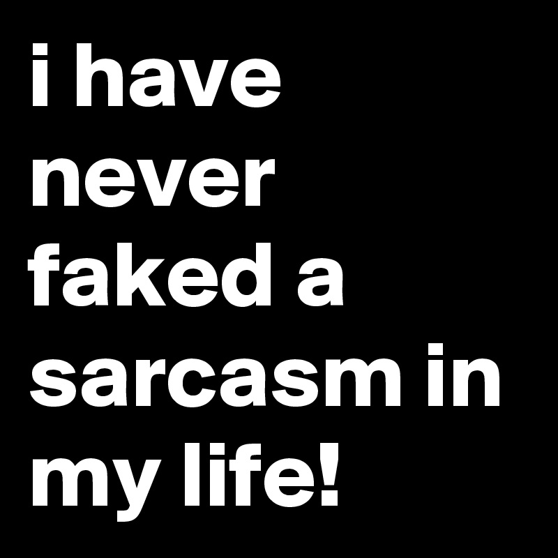 sarcasm