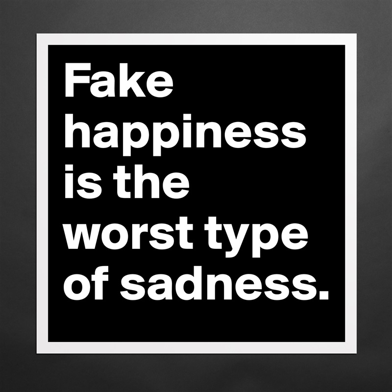 quotes about faking happiness